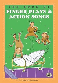 The Book of Finger Plays and Action Songs Book